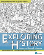 Exploring History Student Book 1: Monarchs, Monks and Migrants
