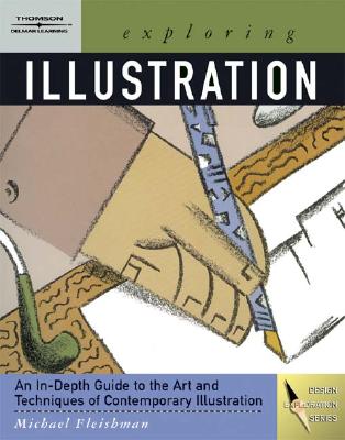 Exploring Illustration - Fleishman, Michael