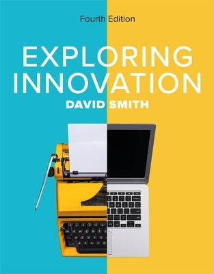 Exploring Innovation 4e - Smith, David