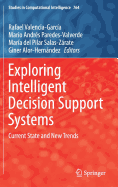 Exploring Intelligent Decision Support Systems: Current State and New Trends