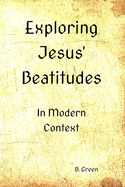 Exploring Jesus' Beatitudes: In Modern Context