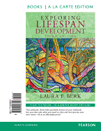 Exploring Lifespan Development, Books a la Carte Edition