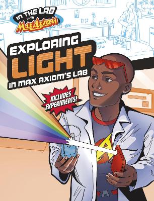 Exploring Light in Max Axiom's Lab - Collins, Ailynn