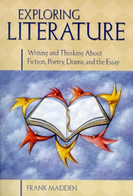 Exploring Literature - Madden (Editor), and Madden, Frank