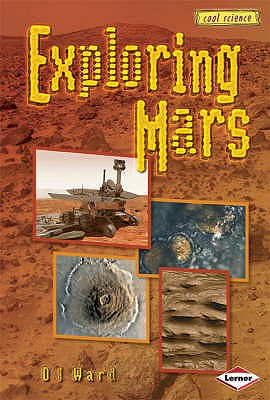 Exploring Mars - Ward, D. J.