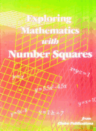 Exploring Mathematics with Number Squares