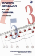 Exploring Mathematics with Your Computer