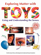 Exploring Matter with Toys: Using and Understanding the Senses