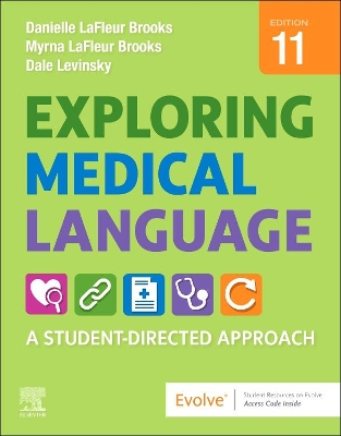 Exploring Medical Language: A Student-Directed Approach - LaFleur Brooks, Myrna, and LaFleur Brooks, Danielle, and Levinsky, Dale M, MD