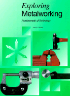 Exploring Metalworking
