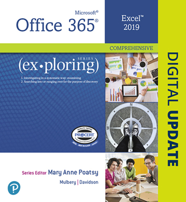 Exploring Microsoft Office Excel 2019 Comprehensive - Poatsy, Mary, and Mulbery, Keith, and Davidson, Jason