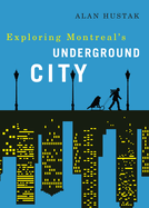 Exploring Montreal's Underground City