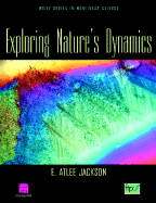Exploring Nature's Dynamics