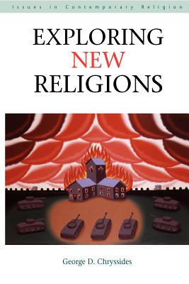 Exploring New Religions - Chryssides, George D