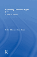 Exploring Outdoors Ages 3-11: A Guide for Schools