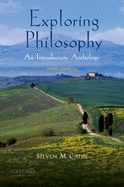 Exploring Philosophy: An Introductory Anthology