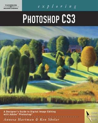 Exploring Photoshop CS3 - Hartman, Annesa, and Sholar, Ken