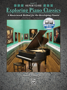 Exploring Piano Classics Repertoire, Bk 5: A Masterwork Method for the Developing Pianist, Book & Online Audio
