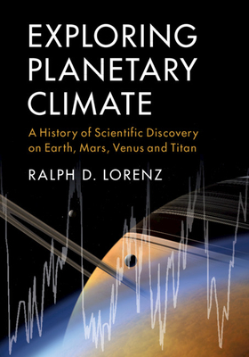 Exploring Planetary Climate - Lorenz, Ralph D