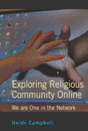 Exploring Religious Community Online: We Are One in the Network