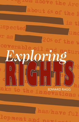 Exploring Rights - Ragg, Edward