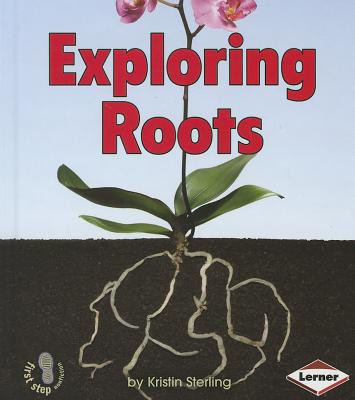 Exploring Roots - Sterling, Kristin
