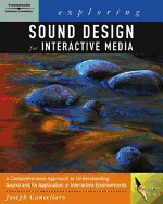 Exploring Sound Design for Interactive Media - Cancellaro, Joseph