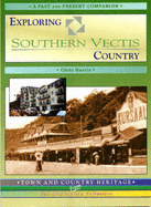 Exploring Southern Vectis Country - Harris, Chris