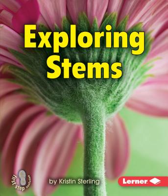 Exploring Stems - Sterling, Kristin