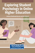 Exploring Student Psychology in Online Higher Education