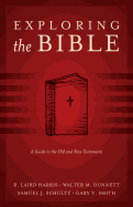 Exploring the Bible: A Guide to the Old and New Testaments