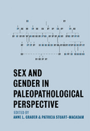 Exploring the differences : sex and gender in paleopathological perspective