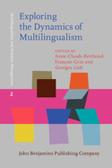 Exploring the Dynamics of Multilingualism: The Dylan Project