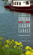 Exploring the Edinburgh to Glasgow Canals