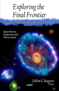 Exploring the Final Frontier: Issues, Plans and Funding for NASA