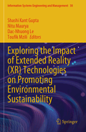 Exploring the Impact of Extended Reality (XR) Technologies on Promoting Environmental Sustainability