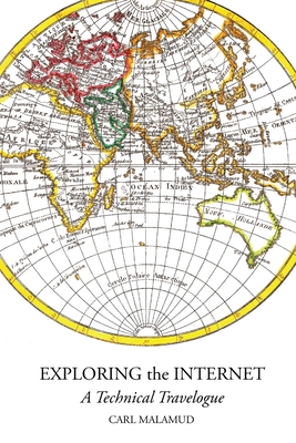 Exploring the Internet - Malamud, Carl