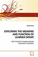 Exploring the Meaning and Function of Learner Intent