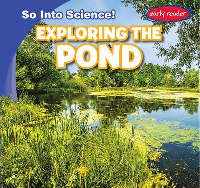 Exploring the Pond - Roesser, Marie