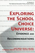 Exploring the School Choice Universe: Evidence and Recommendations
