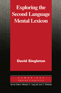 Exploring the Second Language Mental Lexicon