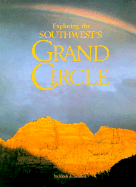Exploring the Southwest's Grand Circle