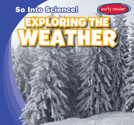 Exploring the Weather - Martin, Emmett