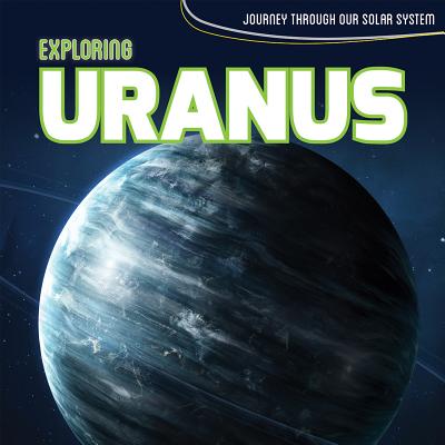 Exploring Uranus - Keiser, Cody