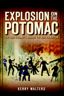 Explosion on the Potomac: The 1844 Calamity Aboard the USS Princeton