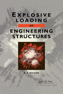 Explosive Loading of Engineering Structures - Bulson, P.S.