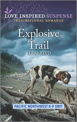 Explosive Trail: A Thrilling K-9 Suspense Romance - Reed, Terri