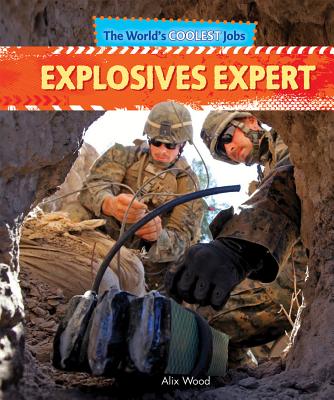 Explosives Expert - Wood, Alix