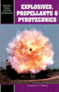 Explosives, Propellants and Pyrotechnics - Bailey, A, Professor, and Murray, S G, and Hartley, Frank (Preface by)