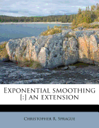 Exponential Smoothing [: ] an Extension